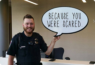 Because You Were Scared